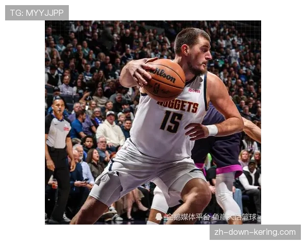 森林狼针对性防守策略：戈贝尔单防约基奇，车轮战消耗掘金核心